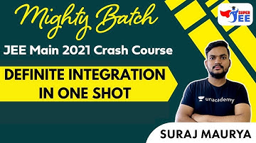 JEE Main Crash Course: Definite Integration in One Shot | Mighty Batch | Super JEE | Suraj Maurya