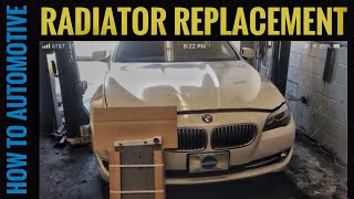 How To Replace The Radiator On A BMW 528i-535i (f10)