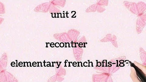 IGNOU bfls 183 elementary french unit 2 notes