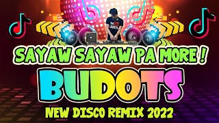 Sayaw Sayaw Pa More (Budots Remix 2022) - Dj Johnrey Remix