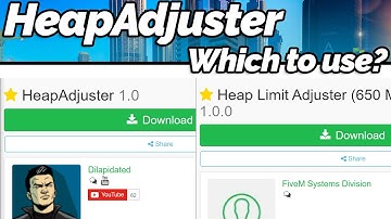 GTA V: HeapAdjuster vs Heap Limit Adjuster (Which to use)