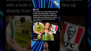 KFC's viral pickle jacket👀 Wealth