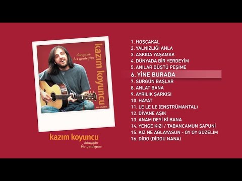 Yine Burada (Kazım Koyuncu) Official Audio #yineburada #kazımkoyuncu - Esen Digital