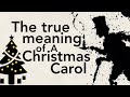 The True Meaning of A Christmas Carol