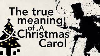 The True Meaning of A Christmas Carol