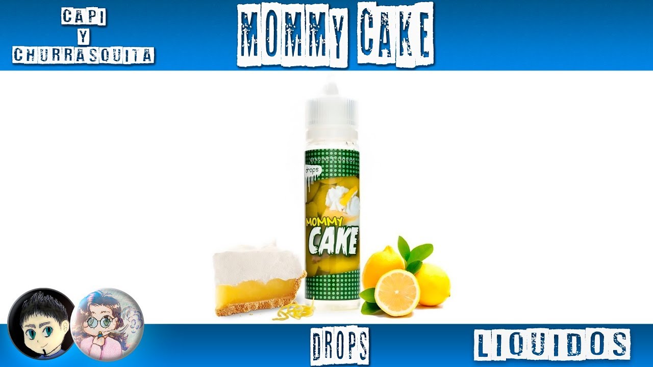 MOMMY CAKE | DROPS | PASTELAZO DE LIMÓN 😮😮😮 LÍQUIDOS DE VAPEO. e cig near me