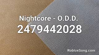 Nightcore O D D Roblox Id Roblox Music Code Youtube - odd ones out song roblox id
