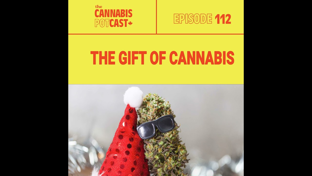 The Gift of Cannabis