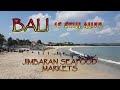 Bali and Jimbaran for seafood.