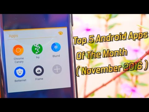 Top 5 Android Apps Of The Month ( November 2016 )