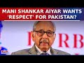 Congress leader mani shankar aiyar demands respect for pakistan as they have atomic power  news