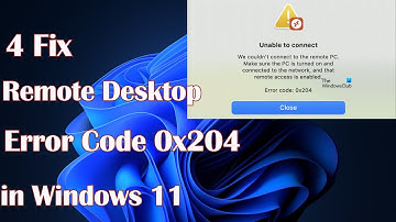 Remote Desktop Error Code 0x204 on Windows 11 - 4 Fix