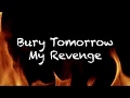 bury tomorrow my revenge lyrics