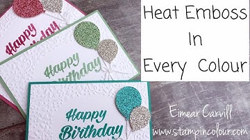 Tuesday Tip - Embossing in Every Colour