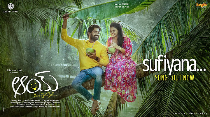 Sufiyana | Lyrical | AAY | Narne Nithiin, Nayan Sarika |Bunny Vas |VidyaKoppineedi |AnjiK Maniputhra