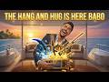 THE HANG AND HUG IS HERE BABO