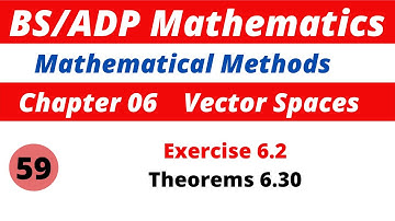 59.  Vector Spaces | Exercise 6.2 | Theorem 6.30