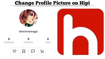 How to Change Your Profile Picture on Hipi: Quick & Simple Guide | Techno Logic