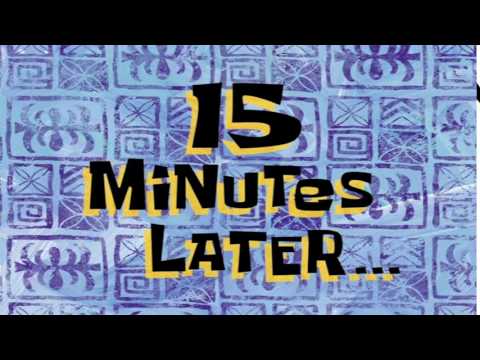 15 Minutes Later... | SpongeBob Time Card #75