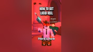 Hoe je Lucid Reel in Fisch krijgt (ROBLOX)