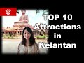 10 Best Places to Visit in Kelantan, Malaysia