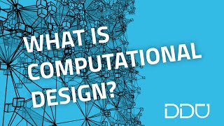 What is Computational Design? And 9 Concepts Related to It