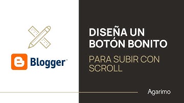Diseña un botón para tu blog para subir con Scroll ⭐TUTORIAL PASO A PASO