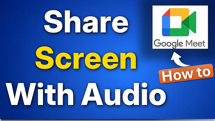 How to Share Screen with Sound in Google Meet