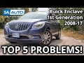 Top 5 Problems Buick Enclave SUV 1st Generation 2008-17