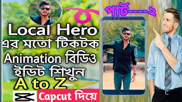 Local Hero Tiktok Video Editing !! Capcut edit tutorial Capcut Video Editing full tutorial !! part 2