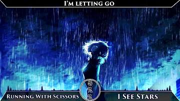 「Nightcore」Running With Scissors - I See Stars (Lyrics)