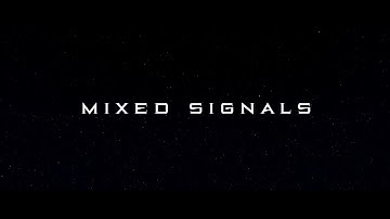 Mixed Signals (Official Trailer)