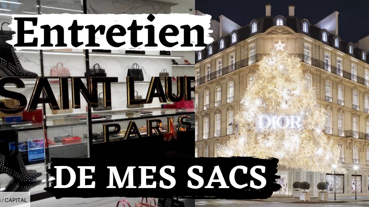 COMMENT ENTRETENIR VOS SACS
