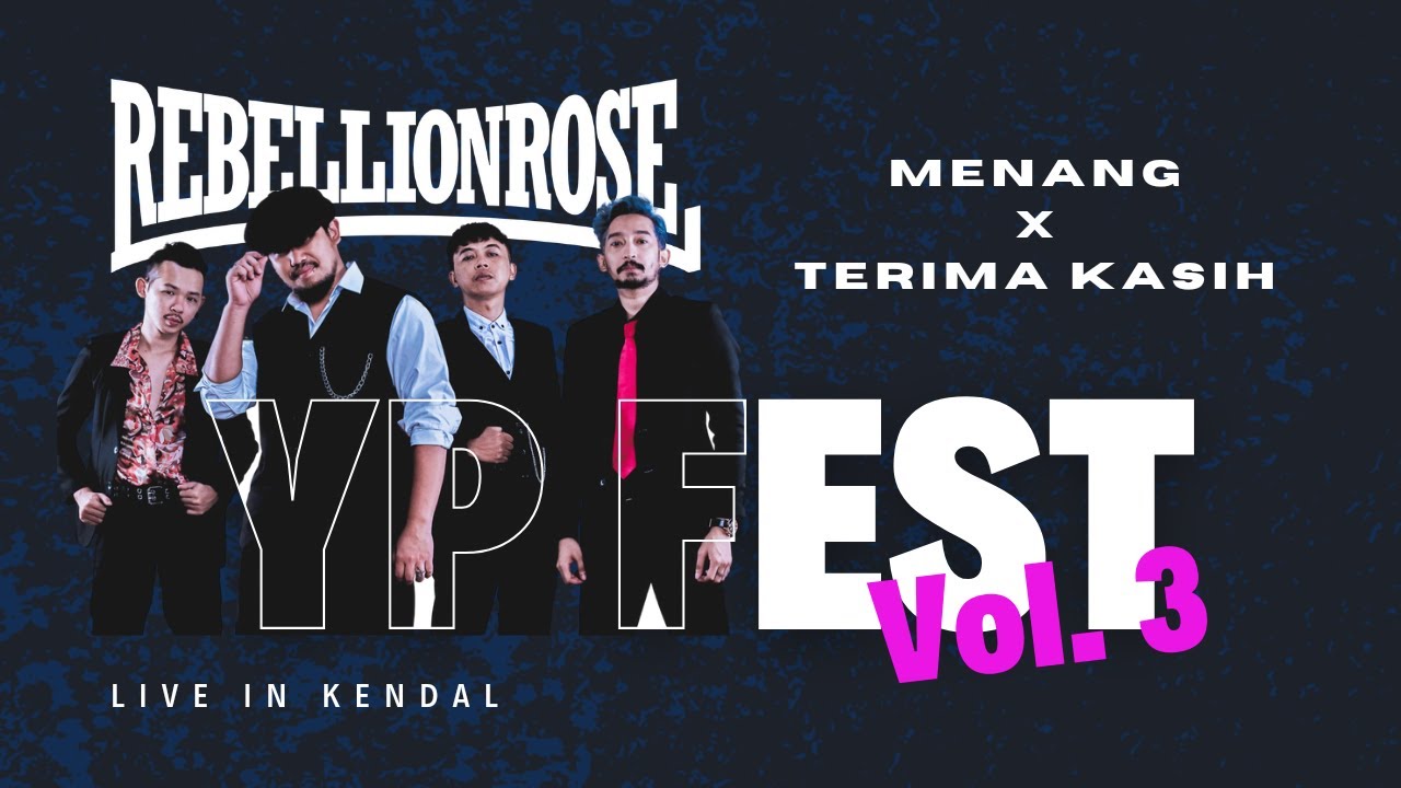 Rebellion Rose - Menang x Terima Kasih (Live in YP FEST VOL.3 Kendal 2023) Rebellion Rose - Menang x Terima Kasih (Live in YP FEST VOL.3 Kendal 2023)