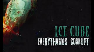 (Page Kennedy) - Everythangs Corrupt (album promo for Ice Cube) #IceCube #PageKennedy