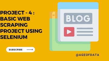 Project - 4 : Basic Web Scraping Project Using Selenium