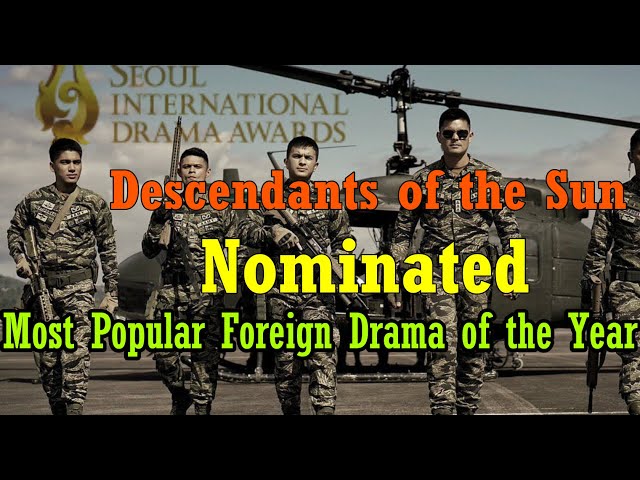 Descendants of the Sun Philippine remake nominated at Seoul International  Drama Awards 