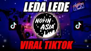 Nofin Asia -  Dj Leda Lede (Ora Tak Getuni Ora Tak Tangisi Viral Story Wa)  Remix Mp3