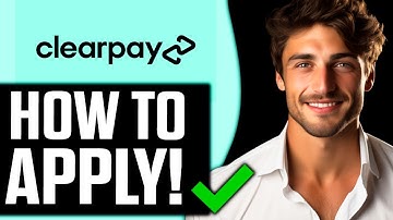 How To Apply for Clearpay (2025)