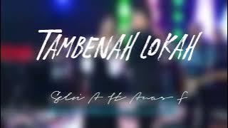 TAMBENAH LOKAH _Selvi Ayunda ft Anas Fikry[Mepro Musik]