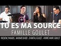Ref:sCsC9Xm--UI Tu es ma source famille goulet