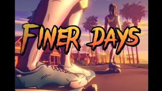 Looted - Finer Days Official Audio