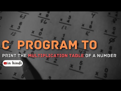 🔴 C Program to print Multiplication table of a number, in Hindi | Code With Viplove |.