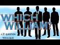 WHICH WILLIAM? -21 question trivia quiz about famous men named William ( ROAD TRIpVIA- Episode 930 )