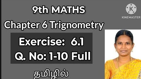 9th Maths Ex 6.1 full/Chapter 6/Trigonometry/in tamil/Thanga kanitham/Exercise 6.1/Ch 6/6/6.1