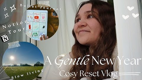 Reset & Restart ✨️Notion Tour, Bucket list, Bullet Journal Setup, Fave Books 📚 A cosy vlog