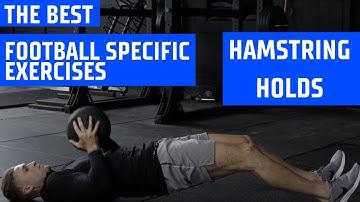 Professional Football Hamstring Exercise - Long Lever Hamstring Hold