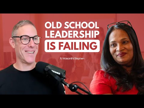 Why Leaders Must Unlearn Old Habits to Build High-Performing Teams | Ep. 279 | Wasanthi Stephen