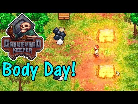 Let's Play Graveyard Keeper #25: Body Day! - YouTube