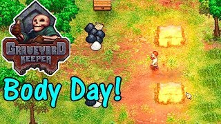 Let's Play Graveyard Keeper #25: Body Day!